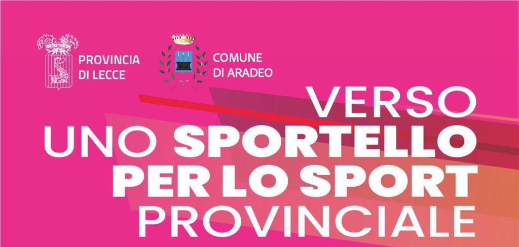 “Verso uno Sportello per lo Sport provinciale”: a Palazzo Adorno presentazione dell’incontro in programma ad Aradeo