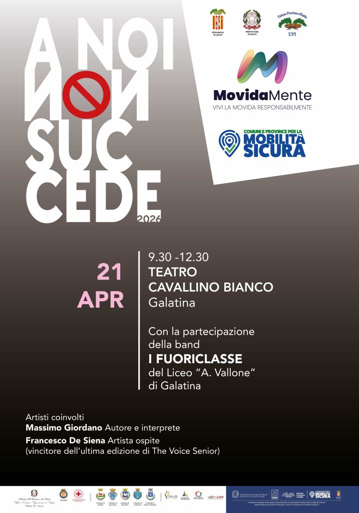 “MovidaMente”: la guida sicura e responsabile spiegata ai giovani  con lo spettacolo itinerante “A noi non succede”. E’ la volta di Galatina
